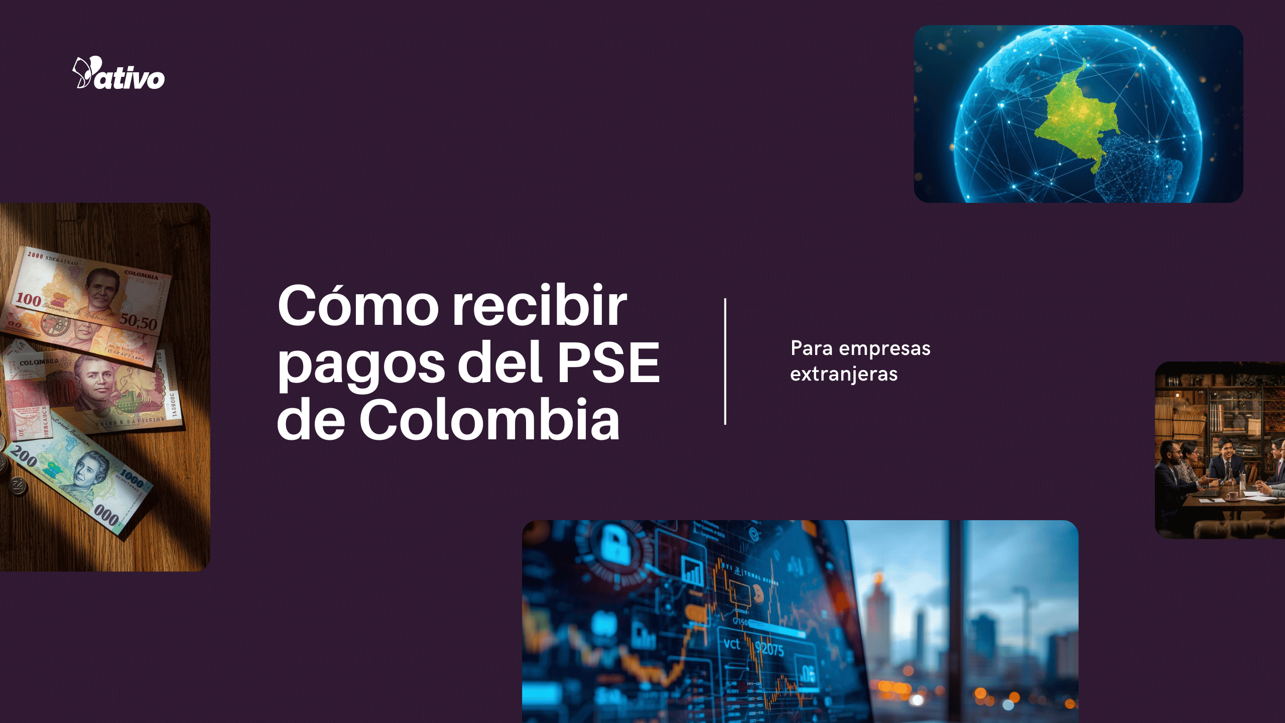 Cómo Recibir Pagos PSE de Colombia como Empresa Extranjera